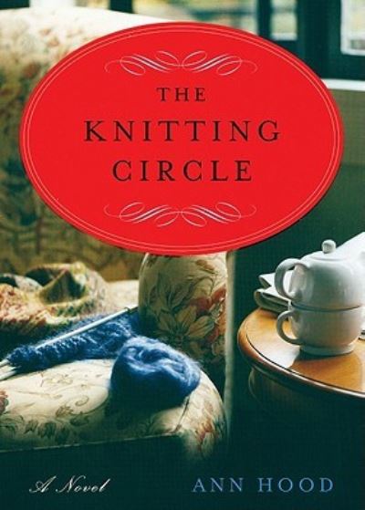 Cover for Ann Hood · The Knitting Circle (N/A) (2009)