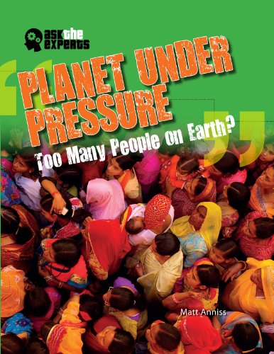 Cover for Matt Anniss · Planet Under Pressure: Too Many People on Earth? (Ask the Experts (Gareth Stevens)) (Hardcover Book) (2013)