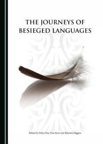 Cover for Delyn Day · The Journeys of Besieged Languages (Hardcover Book) (2016)