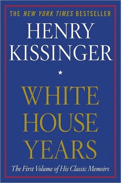 Cover for Henry Kissinger · White House Years (Paperback Book) (2011)