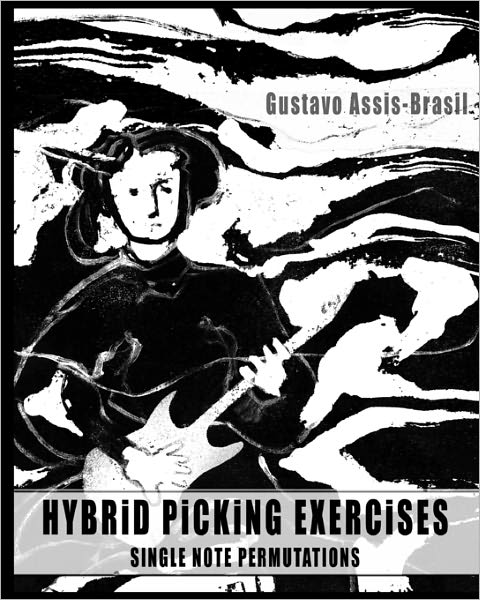 Cover for Gustavo Assis-brasil · Hybrid Picking Exercises: Single Note Permutations (Paperback Book) (2008)