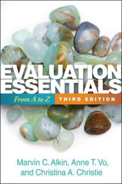 Cover for Marvin C. Alkin · Evaluation Essentials, Third Edition: From A to Z (Paperback Book) (2024)