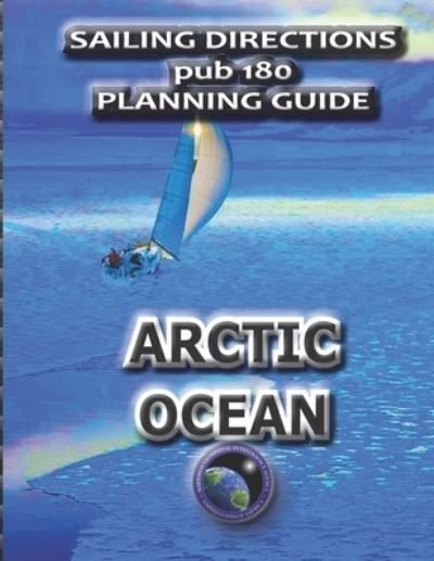 Cover for Nga · Sailing Directions pub 180 Planning Guide Arctic Ocean (Paperback Bog) (2012)