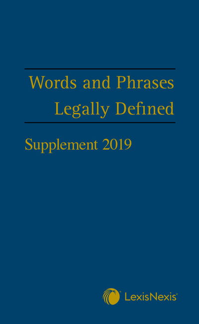 Words and Phrases Legally Defined 2019 Supplement - David Hay - Books - LexisNexis UK - 9781474310437 - October 16, 2019