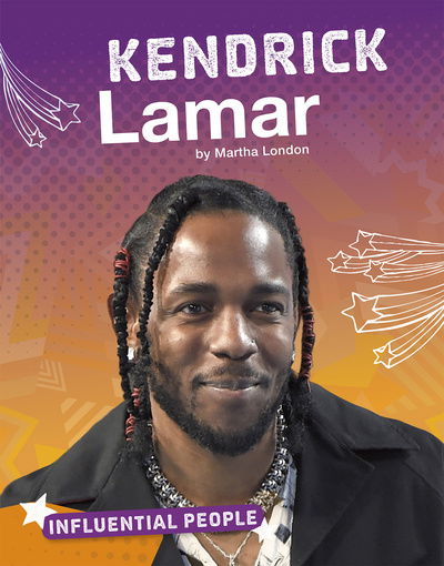 Kendrick Lamar - Influential People - Martha London - Books - Capstone Global Library Ltd - 9781474787437 - April 2, 2020