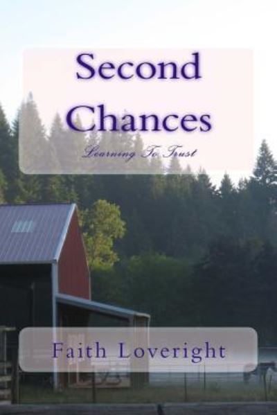 Cover for Faith Loveright · Second Chances: Learning to Trust (Paperback Book) (2012)