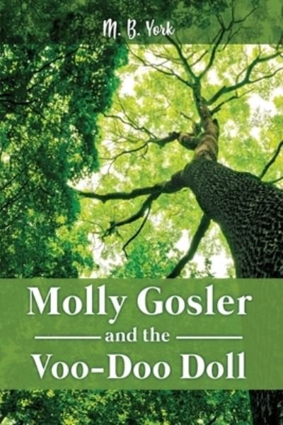 Cover for Dorrance Publishing Co. · Molly Gosler and the Voo-Doo Doll (Paperback Bog) (2022)