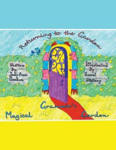 Cover for Judy Ann Gordon · Grammie's Magical Garden: Returning to the Garden (Paperback Book) (2013)