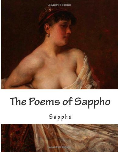 The Poems of Sappho - Sappho - Böcker - CreateSpace Independent Publishing Platf - 9781483910437 - 21 april 2013