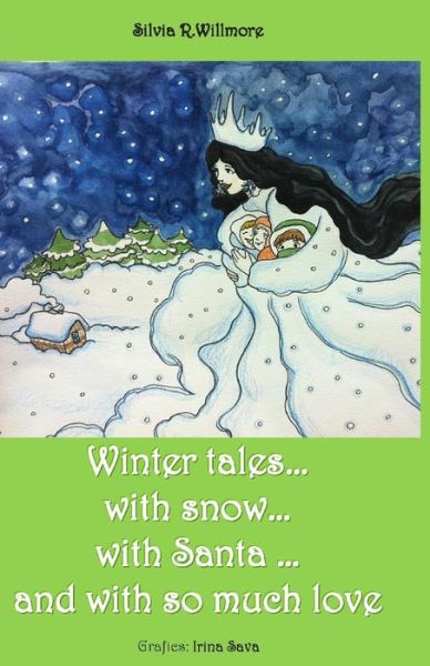 Cover for Silvia R Willmore · Winter Tales...with Snow. . .with Santa ...and with So Much Love (Paperback Book) (2013)