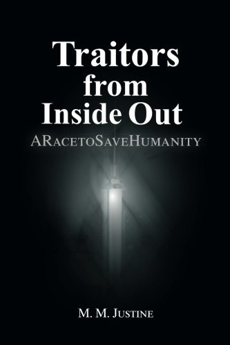Traitors from Inside Out: Book 1: Traitors Trilogy - MM Justine - Livros - Authorhouse UK - 9781491801437 - 10 de fevereiro de 2014