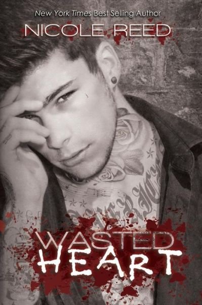 Cover for Nicole Reed · Wasted Heart (Paperback Book) (2013)