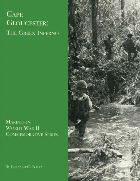 Cover for Bernard C Nalty · Cape Gloucester: the Green Inferno (Paperback Book) (2013)