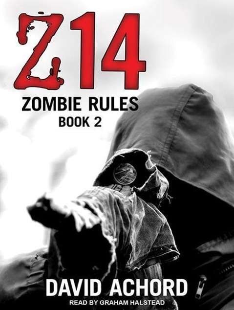 Cover for David Achord · Z14 - Zombie Rules (Audiobook (CD)) [Unabridged edition] (2015)