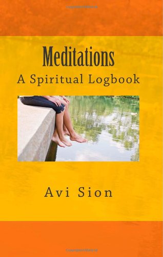 Cover for Avi Sion · Meditations: a Spiritual Logbook (Paperback Book) (2014)