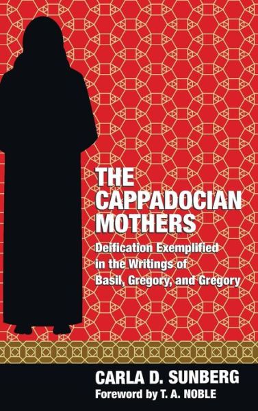 Cover for Carla D. Sunberg · Cappadocian Mothers (Book) (2017)