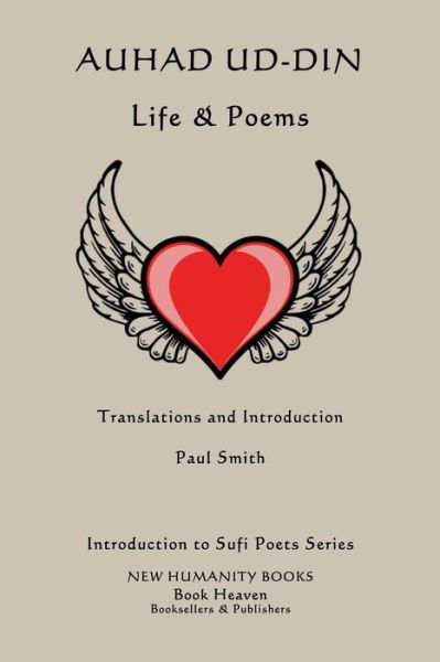 Auhad Ud-din: Life & Poems - Paul Smith - Bücher - Createspace - 9781499397437 - 13. Mai 2014