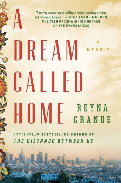 Cover for Reyna Grande · A Dream Called Home: A Memoir (Pocketbok) (2019)