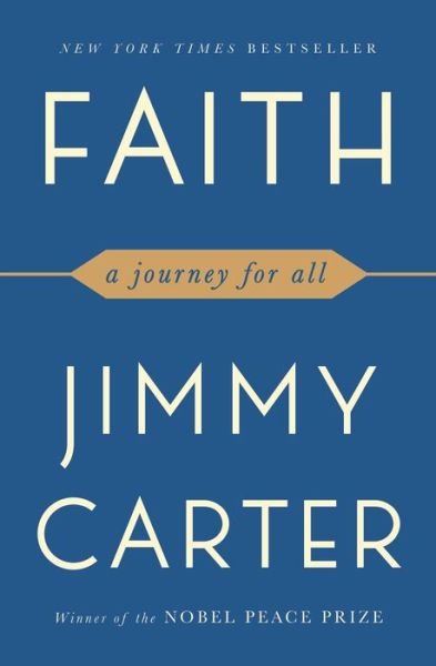 Cover for Jimmy Carter · Faith: A Journey For All (Paperback Bog) (2019)