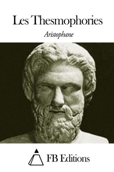 Cover for Aristophane · Les Thesmophories (Paperback Book) (2014)