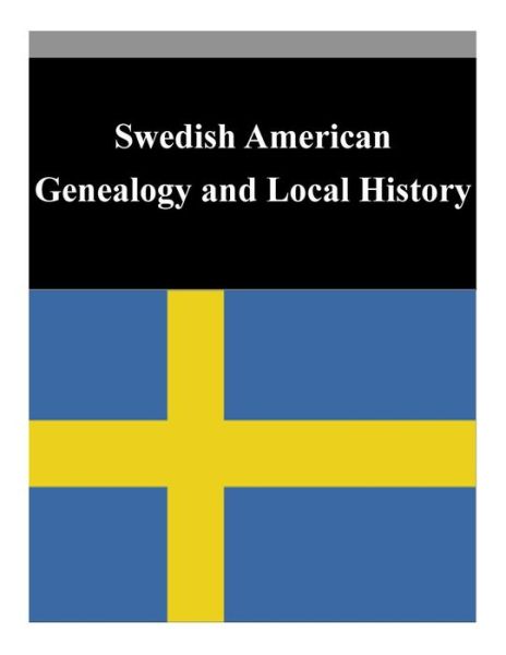 Cover for Library of Congress · Swedish American Genealogy and Local History (Paperback Book) (2014)