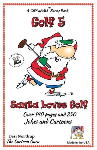 Cover for Desi Northup · Santa Loves Golf: Jokes &amp; Cartoons in Black and White (Paperback Bog) (2015)