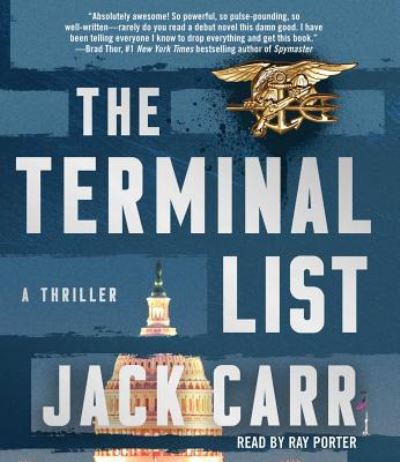 The Terminal List A Thriller - Jack Carr - Music - Simon & Schuster Audio - 9781508268437 - December 18, 2018