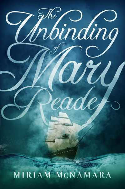 Cover for Miriam McNamara · Unbinding of Mary Reade (Book) (2019)