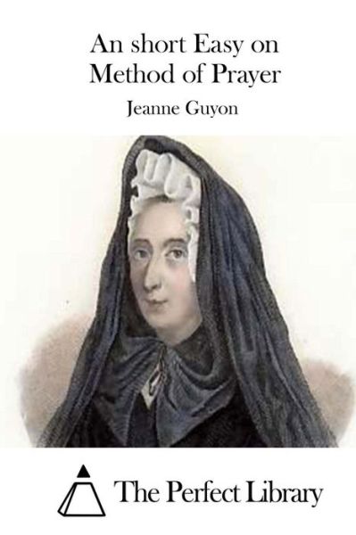 Cover for Jeanne Guyon · An Short Easy on Method of Prayer (Paperback Book) (2015)