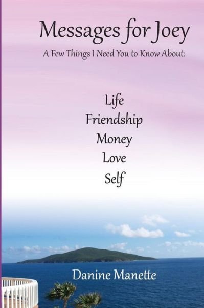 Cover for Danine Manette · Messages for Joey: a Few Things I Need You to Know (Paperback Book) (2015)