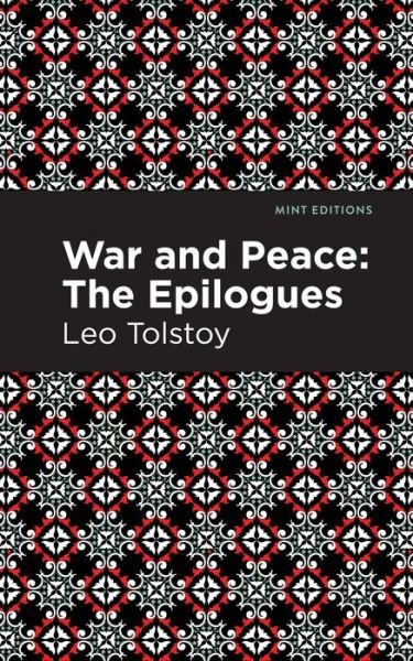 Cover for Leo Tolstoy · War and Peace:: The Epilogues - Mint Editions (Gebundenes Buch) (2022)