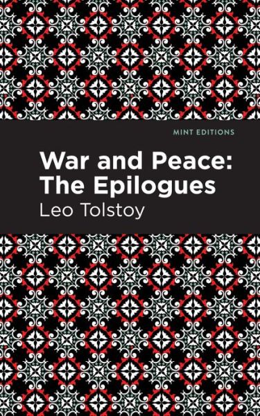 Cover for Leo Tolstoy · War and Peace:: The Epilogues - Mint Editions (Innbunden bok) (2022)