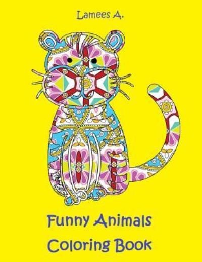 Funny Animals Coloring Book For Kids - Lamees A - Livros - Createspace Independent Publishing Platf - 9781519286437 - 12 de novembro de 2015