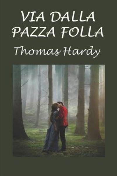 Cover for Thomas Hardy · Via Dalla Pazza Folla (Paperback Book) (2017)