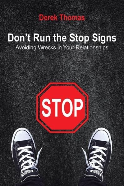 Cover for Derek Thomas · Don't Run the Stop Signs (Paperback Book) (2016)