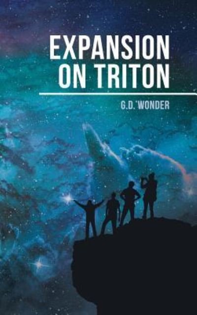 Cover for G D Wonder · Expansion on Triton (Hardcover Book) (2016)