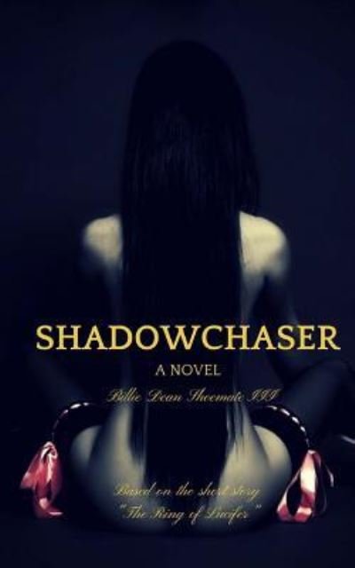 Cover for III Billie Dean Shoemate · Shadowchaser (Paperback Book) (2016)