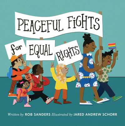 Cover for Rob Sanders · Peaceful Fights for Equal Rights (Hardcover Book) (2019)