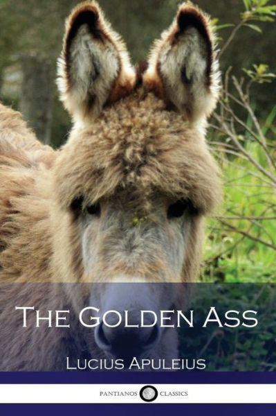 Cover for Lucius Apuleius · The Golden Ass (Taschenbuch) (2016)