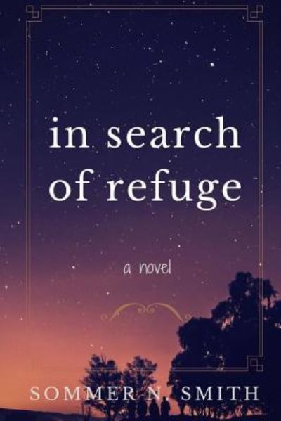 Cover for Sommer N Smith · In Search of Refuge (Paperback Book) (2016)