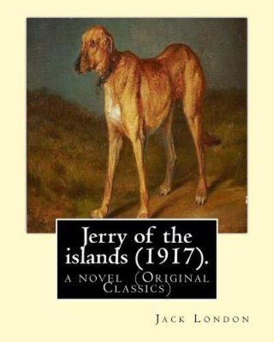 Cover for Jack London · Jerry of the Islands (1917). by (Pocketbok) (2016)