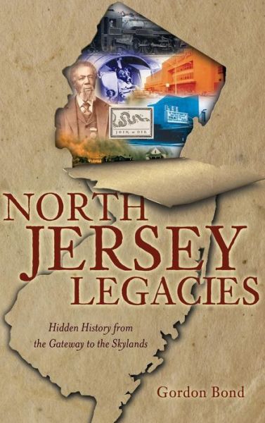 Cover for Gordon Bond · North Jersey Legacies (Hardcover Book) (2012)