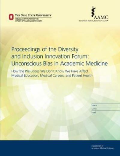 Cover for Association of American Medical Colleges · Unconscious Bias in Academic Medicine : How the Prejudices We Don't Know We Have (Paperback Book) (2017)