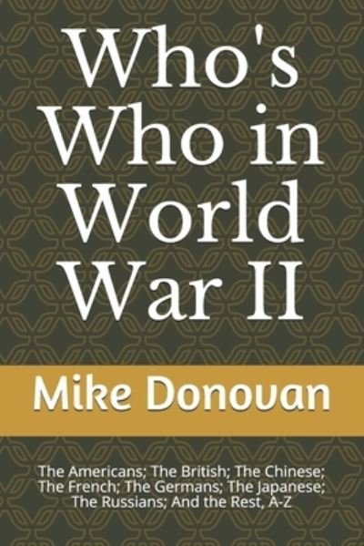 Cover for Mike Donovan · Who's Who in World War II (Taschenbuch) (2017)