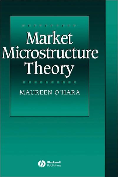 Cover for O'Hara, Maureen (Robert W. Purcell Professor of Finance, Cornell University) · Market Microstructure Theory (Hardcover Book) (1995)