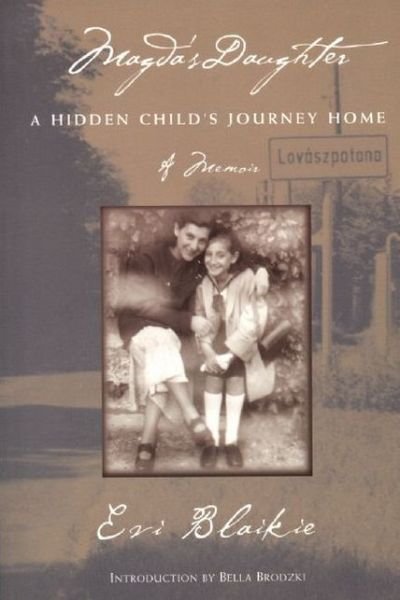Cover for Evi Blaikie · Magda's Daughter: A Hidden Child's Journey Home (Paperback Book) (2003)