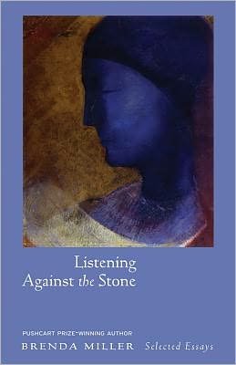Cover for Brenda Miller · Listening Against the Stone: Selected Essays (Paperback Book) (2011)