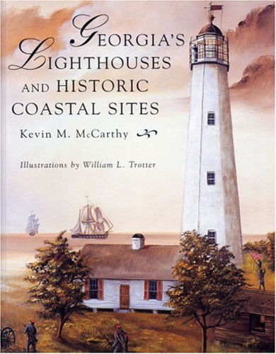 Cover for Kevin M McCarthy · Georgia's Lighthouses and Historic Coastal Sites (Paperback Book) [1st edition] (1998)