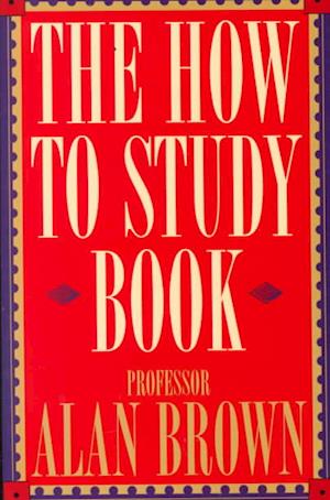 Cover for Alan Brown · The How to Study Book (Paperback Book) (2000)