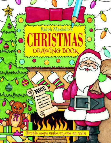 Cover for Ralph Masiello · Ralph Masiello's Christmas Drawing Book - Ralph Masiello's Drawing Books (Hardcover Book) (2013)